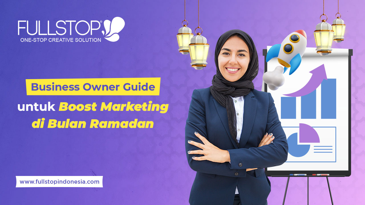 Business Owner Guide untuk Boost Marketing di Bulan Ramadan